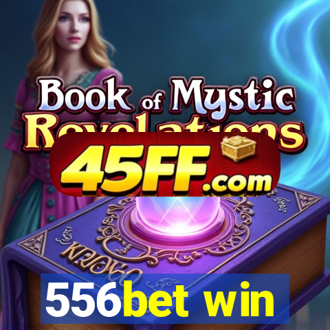 556bet win